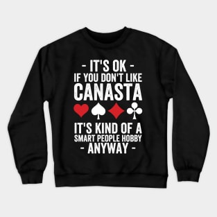 Canasta Smart People - funny canasta Crewneck Sweatshirt